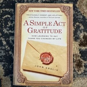 John Kralik A Simple Act of Gratitude‎ Book Self-Help Memoir Tan Paperback OS